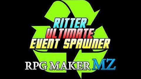 Ritter Ultimate Event Spawner RPG Maker MZ