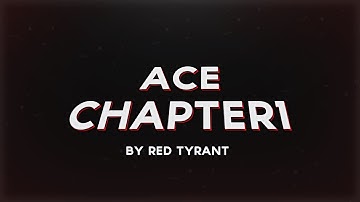 Ace Chapter 1 By Red Tyrant