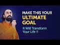 What is the ULTIMATE GOAL of Life? | Swami Mukundananda