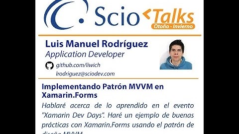 Implementando Patrón MVVM en Xamarin.forms | Scio talks 2016
