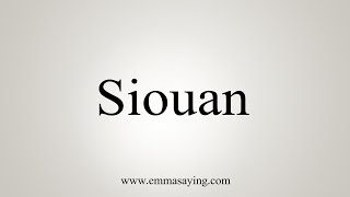 How To Say Siouan