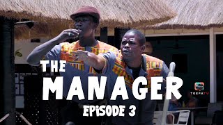 Series - THE MANAGER - Season 1 - Episode 03