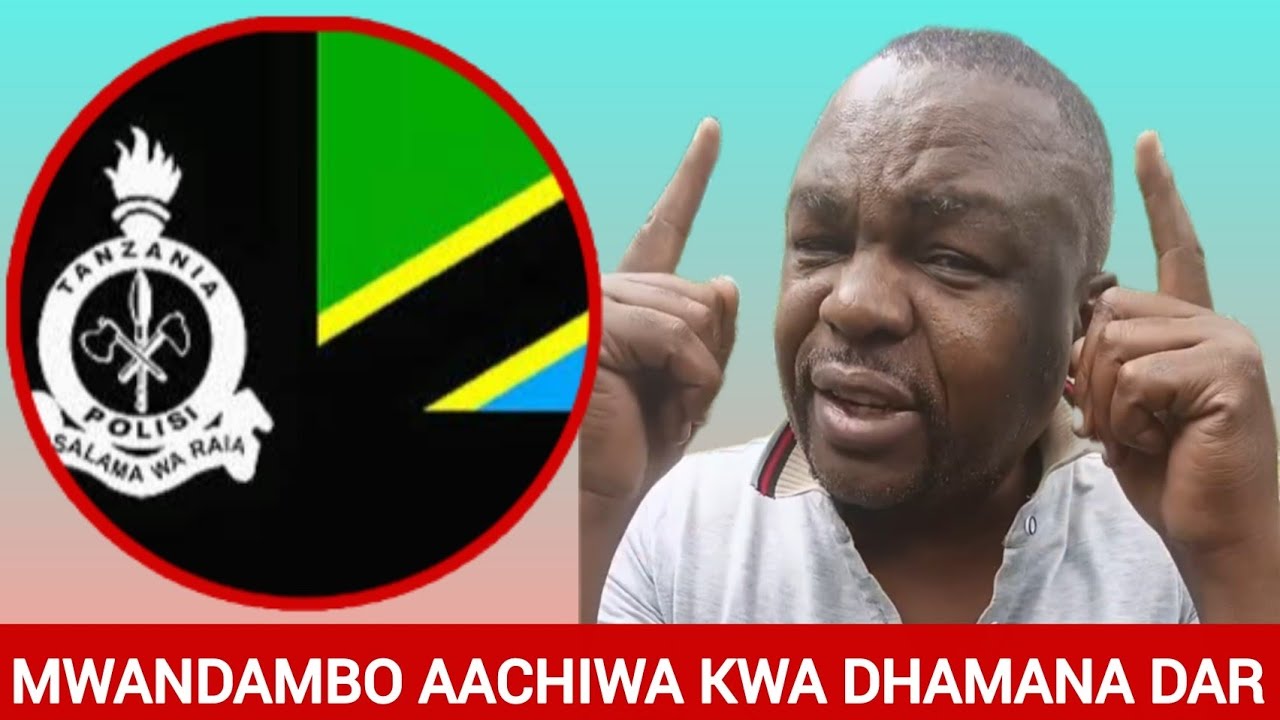 "NACHOKA BABA YENU CLEMENCE MWANDAMBO" AACHIWA KWA DHAMANA DAR.