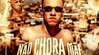 MC Rhamon - Não Chora Mãe