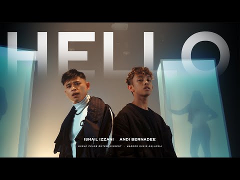 Ismail Izzani & Andi Bernadee - Hello