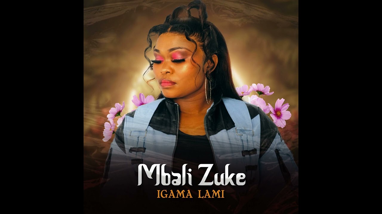 Watch Mbali Zuke: Igama Lami on YouTube Watch Mbali Zuke: Igama Lami on YouTube