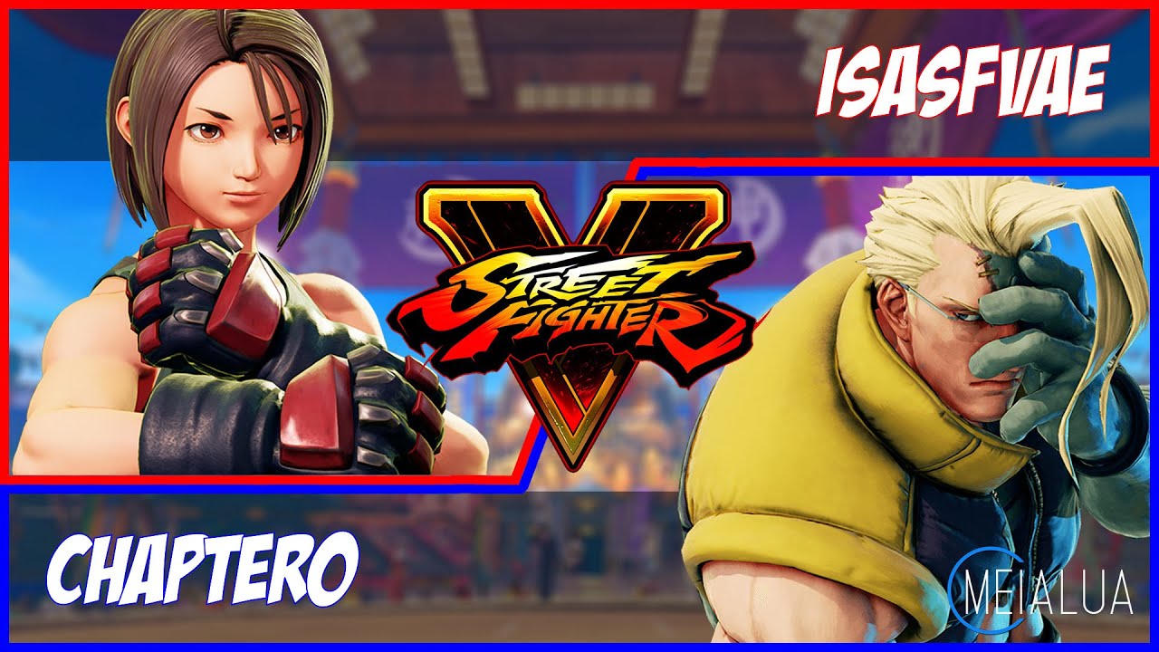 SFV CE - IsaSFVAE(AKIRA) VS Chaptero(NASH) 🌘 MeiaLua 🌘