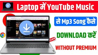 Download Lagu How to download Mp3 from Youtube Music in Laptop | How to download Mp3 in Laptop MP3