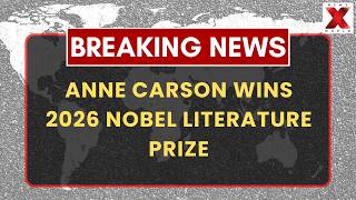 Canadian Poet Anne Carson Awarded 2026 Nobel Literature Prize | NewsX World