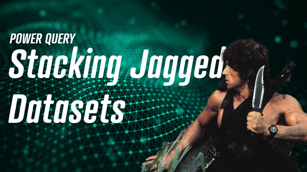 Power Query - Stacking Jagged Datasets 🔪🗡️