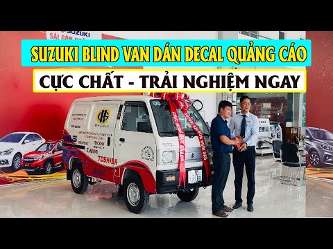 Video Suzuki Blind Van dán decal Quảng cáo ấn tượng/ giá xe... - youtube