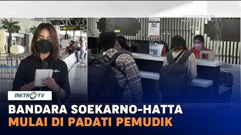 Bandara Soekarno-Hatta Mulai Dipadati Pemudik Lebaran