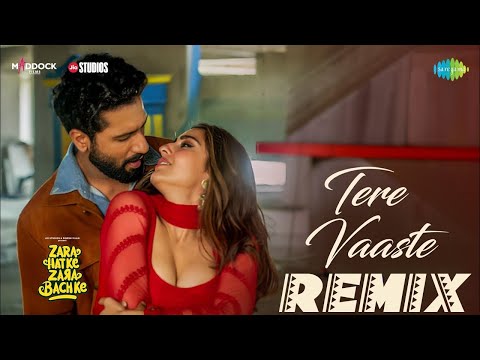 Tere Vaaste (Remix) - DJ Saquib & DJ Sunny | Zara Hatke Zara Bachke | Best Remix Song 2023
