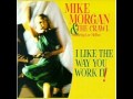 I Like The Way You Work It!