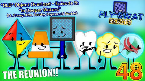 Fly Swat Reacts: *OLD* Object Overload: Episode 5 - "In Deeper Waters" - Episode 48