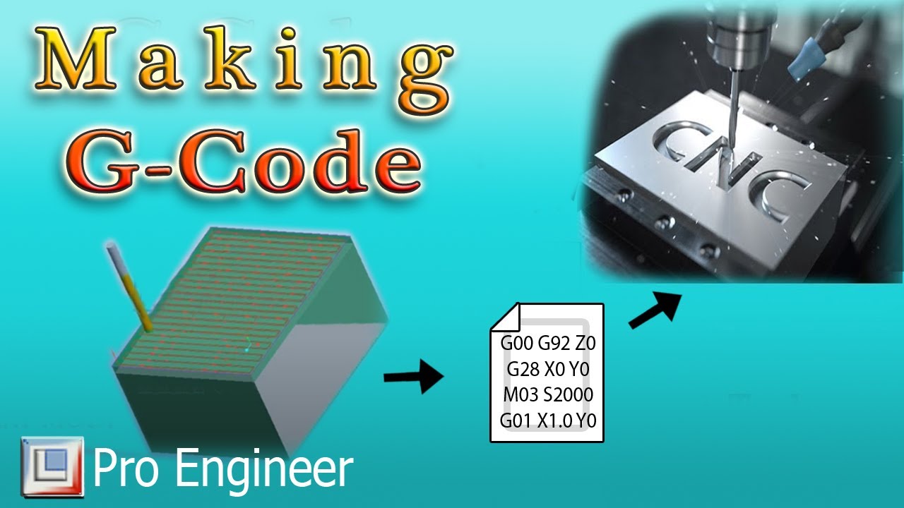 How to make GCode in Pro E CNC Milling 3 Axis gcode CAD/CAM in