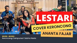 LESTARI - Cover Keroncong by Ananta Fajar // Campursari Keroncong Sabha Nada