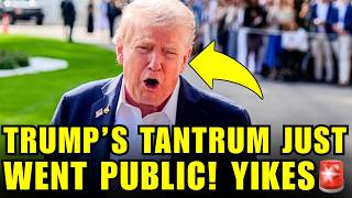 Trump s Day Just FELL APART As His EXPLOSIVE TANTRUM LEAKS