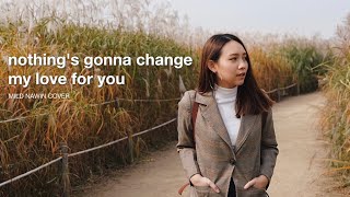 Nothing's Gonna Change My Love For You - George Benson (Wedding Version) [Lyric Video] | Mild Nawin chords