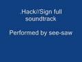 .Hack//Sign Full ending soundtrack yasashii yoake