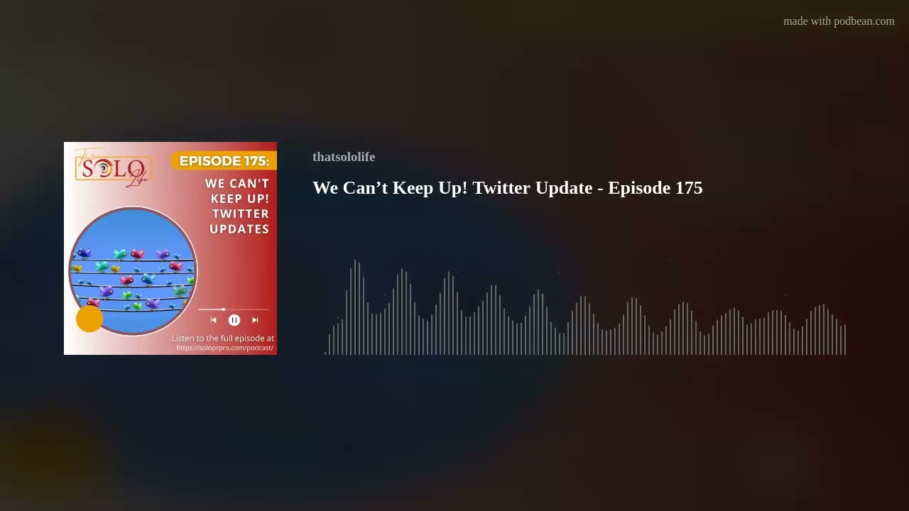 We Can’t Keep Up! Twitter Update - Episode 175 We Can’t Keep Up! Twitter Update - Episode 175