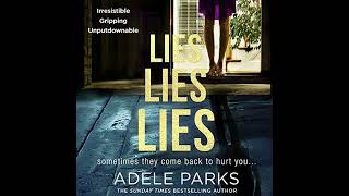 Lies Lies Lies by Adele Parks | Full Audiobook