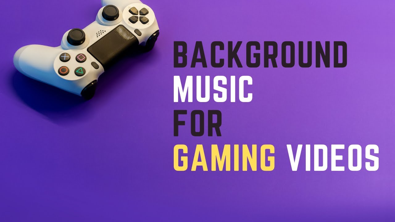 No Copyright Background Music For Gaming Videos - YouTube