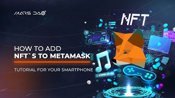 HOW TO ADD NFT`S TO METAMASK | tutorial for your smartphone // MarsDAO