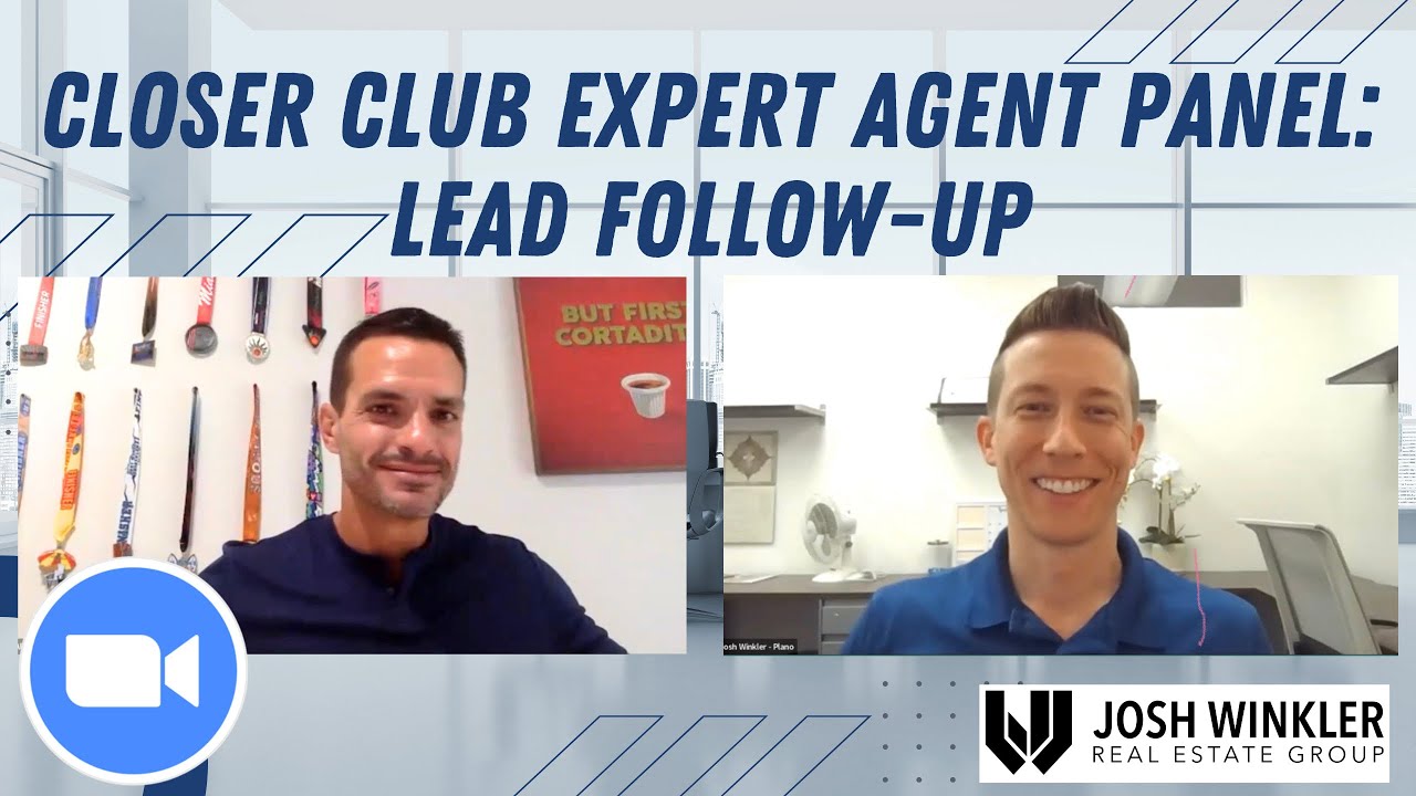 Closer Club Expert Agent Panel: Lead Follow-Up