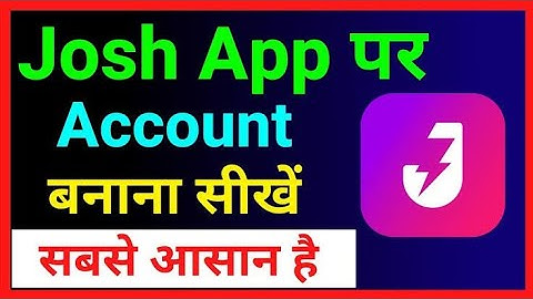Josh app par account kaise banaye // Josh app me id kaise banaye // how to make account on Josh