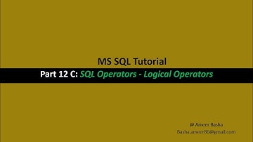 Part 12 C : SQL Operators - Logical Operators