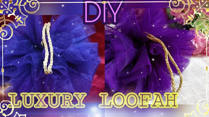 DIY LUXURY LOOFAH | HOW TO MAKE LOOFAH or Bath Scr...