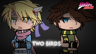 Two Birds | CaeJose Angst | JJBA | Gacha | BT