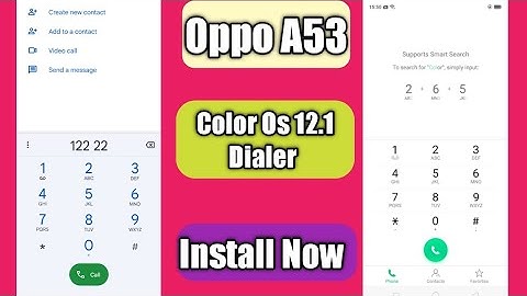 Oppo A53 Color Os 12.1 Dialer App Install Now