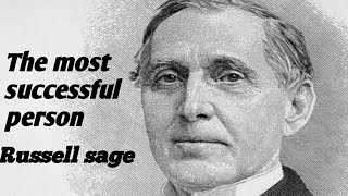 Motivational Story: Successful people in the world| Russell Sage| Hidden Treasures by Harry A. Lawis