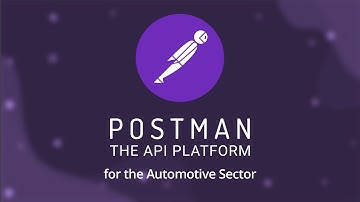 The Postman API Platform for the Automotive Sector