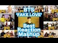 BTS (방탄소년단) 'FAKE LOVE' Official MV Best Reaction Mashup