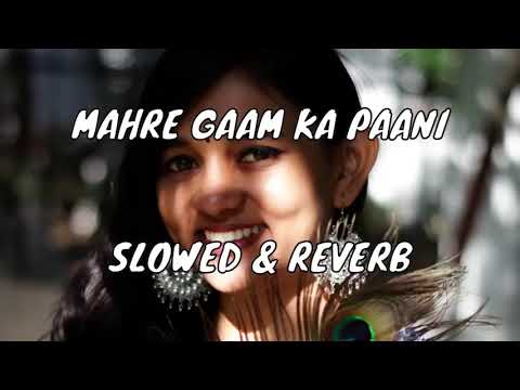 MAHRE GAAM KA PAANI (SLOWED \u0026 REVERB)| #rajupunjabi | #haryanvi | #haryanvisong |#viralsong |