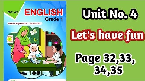 PTB NEW SYLLABUS. SNC ENGLISH GRADE 1,UNIT 4,PAGE 32,33,34,35