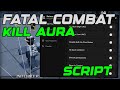 [RELEASE] Fatal Combat Best Script Gui Kill Aura, Fling Players And ESP - Roblox 2025