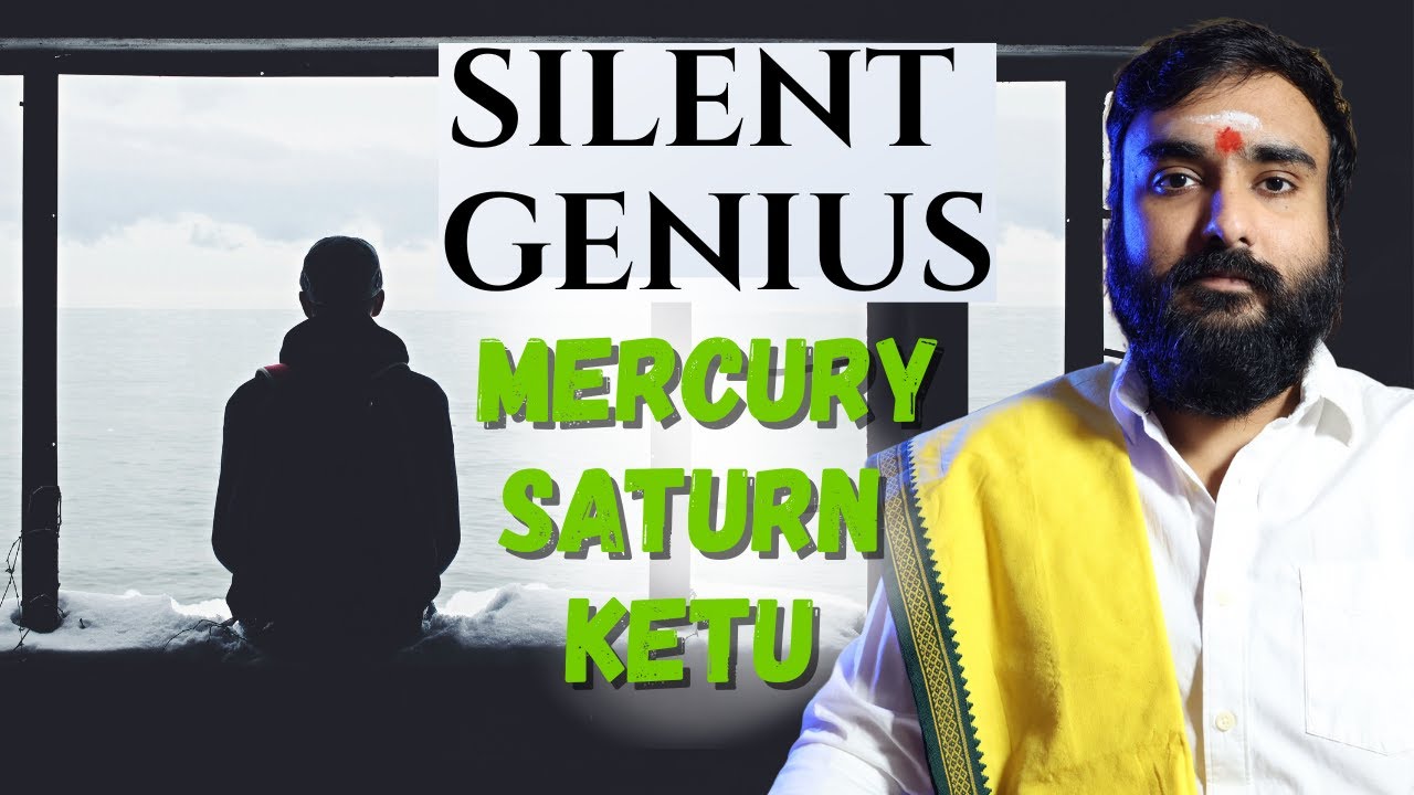 Saturn Ketu Mercury Conunction Silent Genius Or Unique Mind