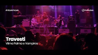 Vilma Palma - Travesti [En Vivo] | Popayán, Colombia 2018 | Overline Music