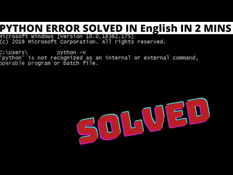 [Solved] python is not recognized as an internal or external command python command error in english