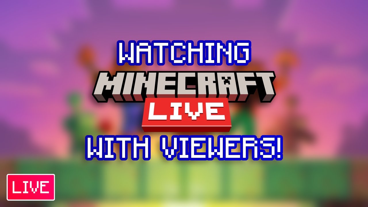 Watching Minecraft Watching Minecraft LIVE September - With Viewers!🔴 - YouTube