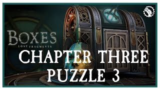Chapter Three: Puzzle 3 - Boxes: Lost Fragments