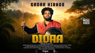 Gadaa Hirkoo DIDAA new Oromo music video