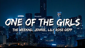 The Weeknd, JENNIE, Lily Rose Depp - One Of The Girls