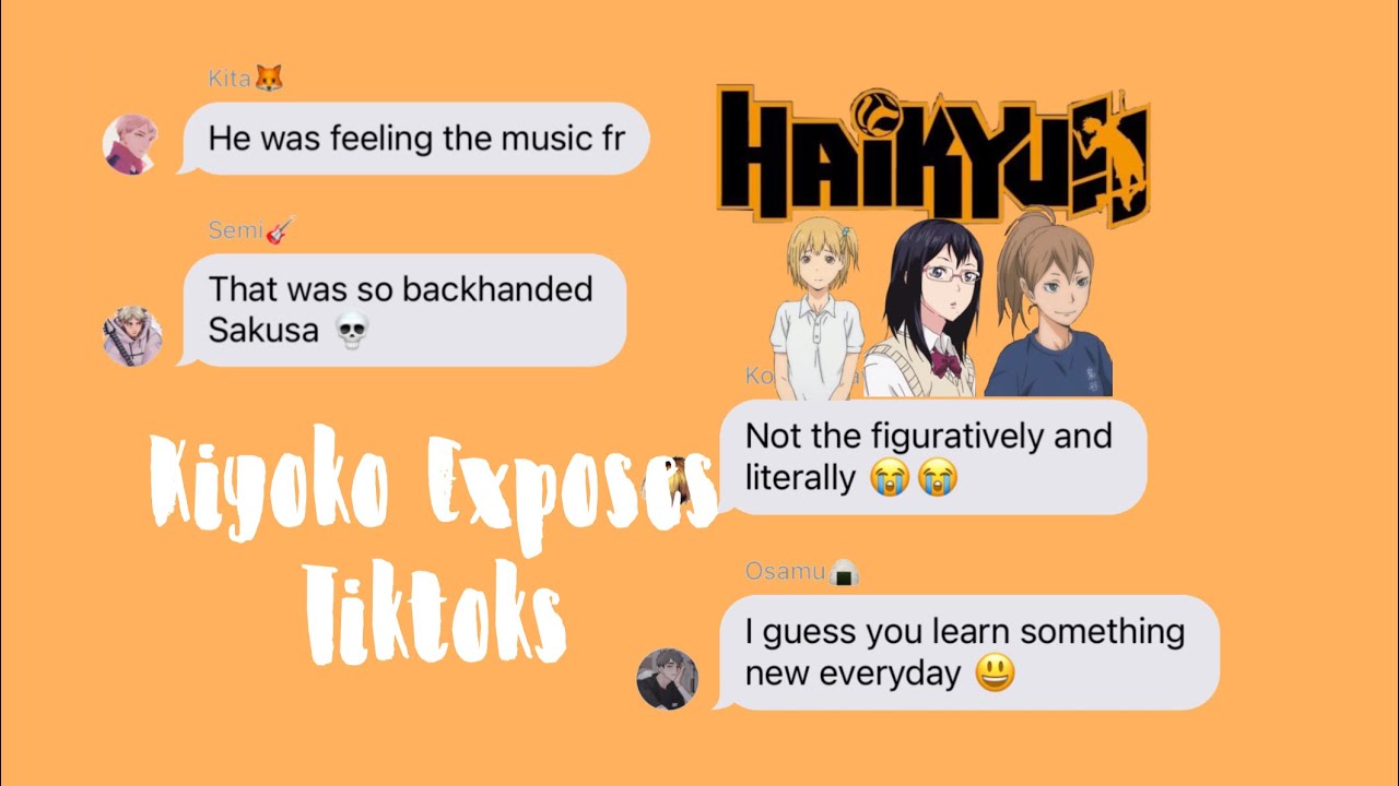 Haikyuu! Kiyoko Exposes Tiktoks//pt 6//𝕙𝕩𝕟𝕖𝕪𝕓𝕖𝕖