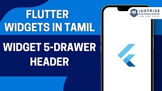 Widget 5  Drawer Header | Flutter Widget In Tamil  | Just Rise Academy
