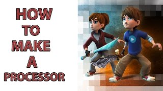 Creativerse: How to make a Processor